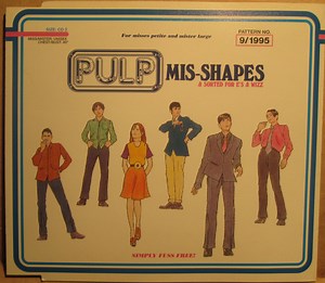 Pulp - Mis-Shapes & Sorted For E's & Wizz