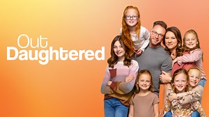 OutDaughtered - TLC Reality Series - Where To Watch