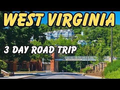 West Virginia Road Trip: 3 Days 190 Miles Scenic Byways