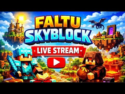 FALTU SKYBLOCK LIKE HYPIXEL | MINECRAFT LIVE STREAM