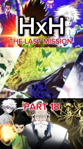 Last part of The Last Mission HxH #follower #anime #fyp