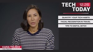 Quantify your tech habits, your face could be your boarding pass, tips to digital detox | Tech Today