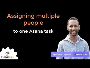 Assigning Multiple People to One Asana Task