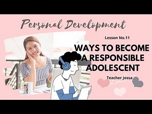 ONLINE CLASS I PerDev Lesson No. 11 Ways to Become Responsible Adolescent