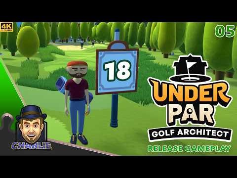 OUR FIRST FULL 18 HOLE GOLF COURSE! - Under Par Golf Architect Gameplay - 05