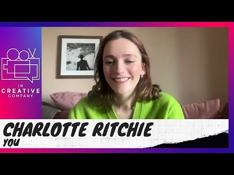 You with Charlotte Ritchie