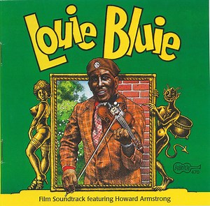 Louie Bluie Featuring Howard Armstrong - Louie Bluie (Film Soundtrack)