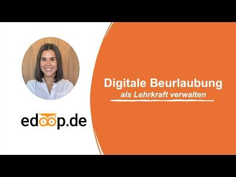 Beurlaubungen als Lehrkraft in edoop.de bearbeiten.