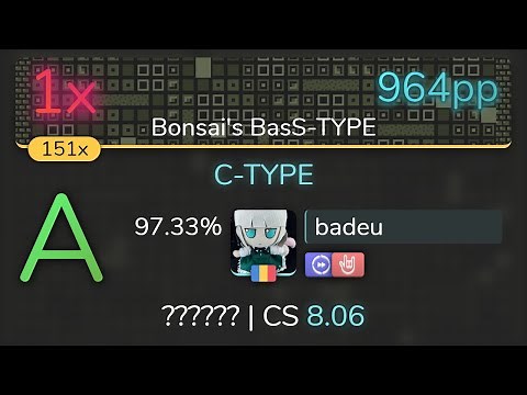 [9.66⭐] badeu | Tanaka Hirokazu - C-TYPE [Bonsai's BasS-TYPE] +DTHR 97.33% {964pp 1❌} - osu!