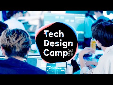 学生向け空間演出ハッカソン「Tech Design Camp 2023」総集編