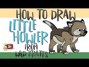 How to Draw ‘Little Howler’ - a Baby Wolf from Wild Kratts - Little Hatchlings Art Lessons