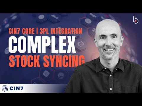 Can Cin7 Core + 3PL Advanced Integration Handle Complex Stock Sync Requirements?