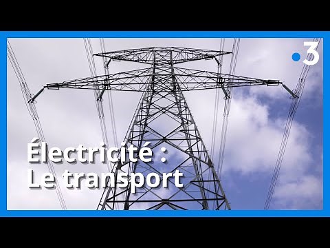 Le chemin de l'électricité : le transport