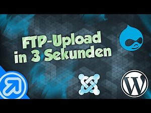 Wordpress, Joomla, Drupal... 3 Sekunden FTP-Upload [Tutorial] [Deutsch/German]