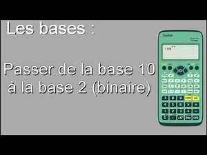 Passer de la base 10 à la base 2 (binaire) sur Casio fx 92