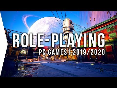 28 New Upcoming PC RPG Games in 2019 & 2020 ► Fantasy, Sci-fi, & Action Role-playing!