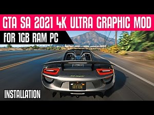 GTA San Andreas - 2021 4K Best Ultra Realistic Graphic Mod For Low End PC 1GB Ram No GPU