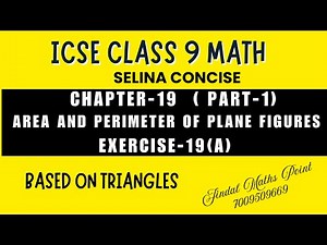ICSE Class 9 Math | Ch-19 Area and Perimeter of plane figures | Selina Ex-19(A) Full Solution