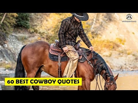 🔴 60 Best Cowboy Quotes You Can't Miss