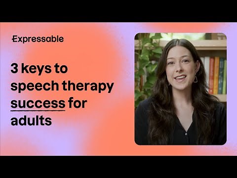3 keys to speech therapy success for adults