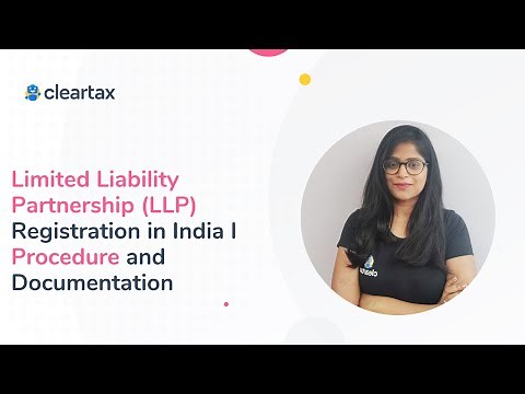 Limited Liability Partnership (LLP) Registration in India I Procedure and Documentation