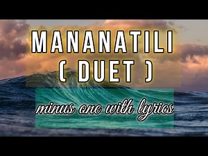 Still tagalog minus one | Mananatili Duet piano accompaniment| Hill Song | Harana sa Kabuntagon
