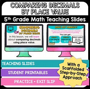 Comparing Decimals by Place Value - 5th Grade Math Teaching Slides