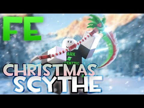 Roblox Fe Script Showcase Episode#71/Fe Christmas Scythe