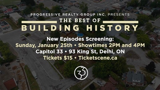🎬 Building History is BACK BY POPULAR DEMAND! 🎬 The Best of Building History • Documentary Series 📅 Sunday, January 25, 2026 🕑 2:00 PM & 4:00 PM Showings 📍 Capitol 33 • 93 King Street, Delhi 🎟 $15 advance • $20 at the door We’re returning to Capitol 33 with a special second screening — featuring the brand-new Delhi season plus a hand-picked selection of fan-favourite episodes from past seasons and towns across Norfolk County. If you missed the first screening, this is your chance to experi