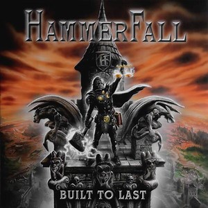 HammerFall - Built To Last