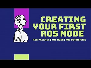 Creating your first simple ROS Node| ROS Package | ROS Tutorial | Let'sMakeRobots