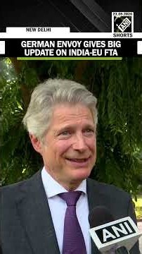 “Signing by year-end…” German Envoy Jasper Wieck’s Big update on India-EU Free trade agreement