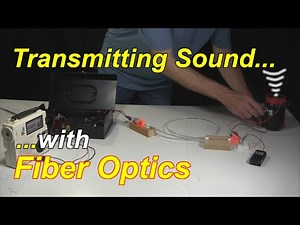 Transmitting Sound with Side Light Fiber Optics and my Laser Communicator