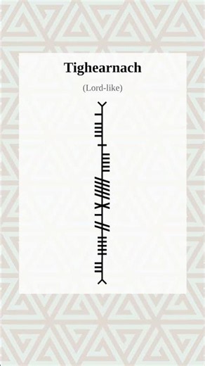 Ogham Word Of the Day Tighearnach-lord-like