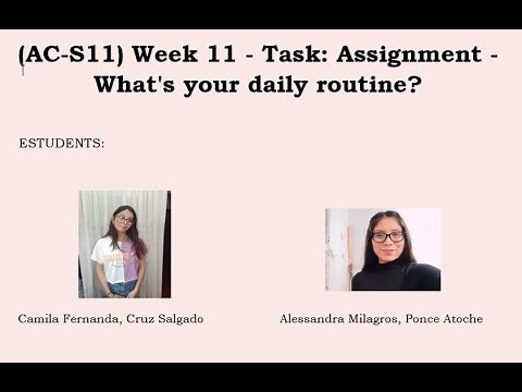 (AC-S11) Week 11 - Task: Assignment - What's your daily routine?