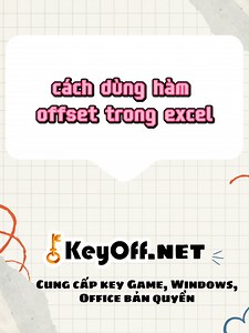 Cách sử dụng hàm offset trong Excel