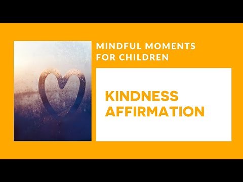 Mindful Moment for Children: Kindness Affirmation