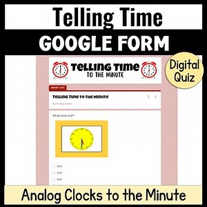 Telling Time to the Minute - Google Form Digital Quiz