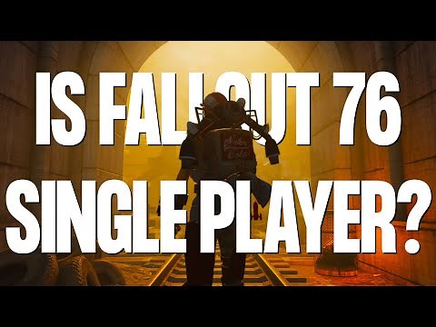 Is Fallout 76 Single Player? How to Play Fallout 76 Solo