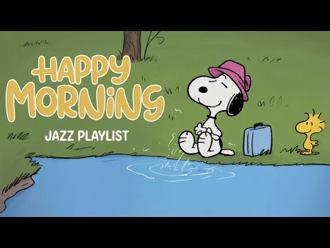 Stay Positive Today With Relaxing Snoopy Morning Jazz Music