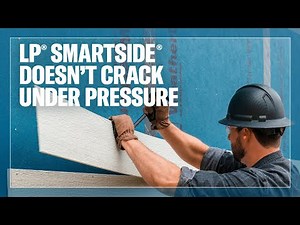 LP® SmartSide® Doesn't Crack Under Pressure