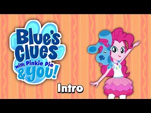 Blue's Clues with Pinkie Pie and You Intro Video