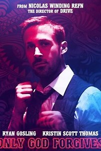 Only God Forgives | Audience Reviews