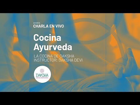 Cocina Ayurveda - La Cocina de Daksha
