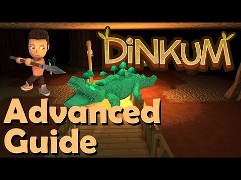 DINKUM | The Ultimate Guide for Advanced Players