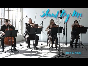Stand by Me (Ben E. King) - Organic String Quartet - String Quartet Cover