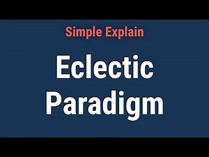 What Is an Eclectic Paradigm?