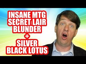 Insane MTG Secret Lair Blunder + Silver Black Lotus