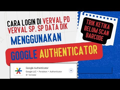 cara login verval pd verval sp menggunakan google authenticator dan solusi ketika belum scan BARCODE