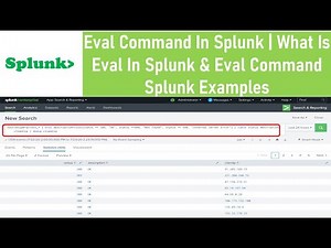 Eval Command In Splunk | What Is Eval In Splunk & Eval Command Splunk Examples | Thetips4you